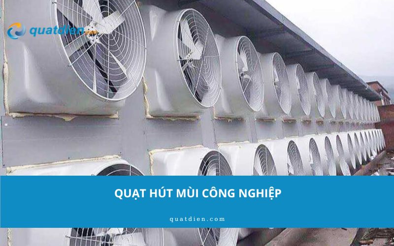 quạt hút mùi công nghiệp
