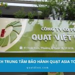 [Cập nhật] danh sách trung tâm bảo hành quạt Asia trên toàn quốc