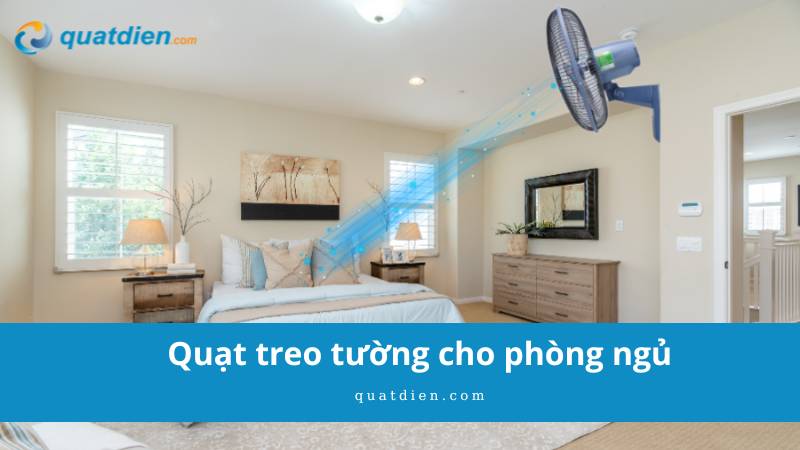 quạt treo tường cho phòng ngủ