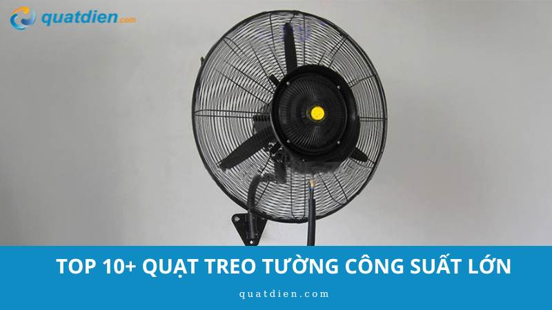 quạt treo tường công suất lớn