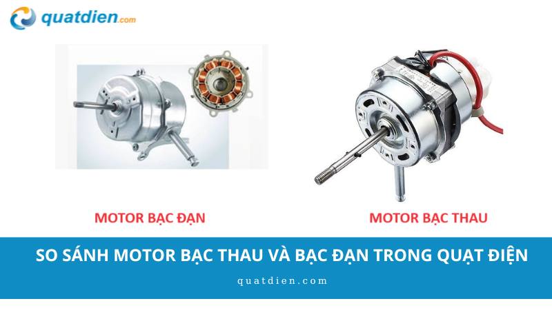 So sánh motor bạc thau và bạc đạn trong quạt điện