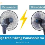 So sánh quạt treo tường Panasonic và Mitsubishi chi tiết