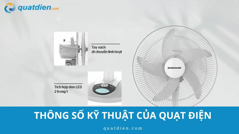 thông số kỹ thuật của quạt điện