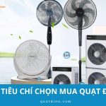 10 tiêu chí chọn mua quạt điện tiết kiệm, bền và an toàn