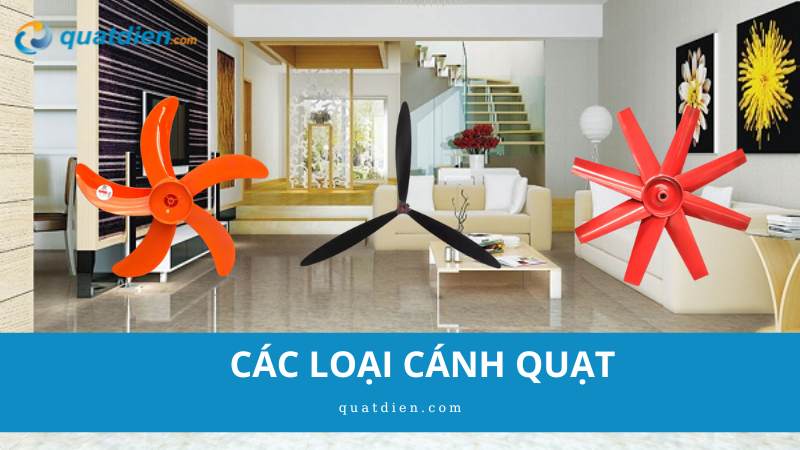 các loại cánh quạt