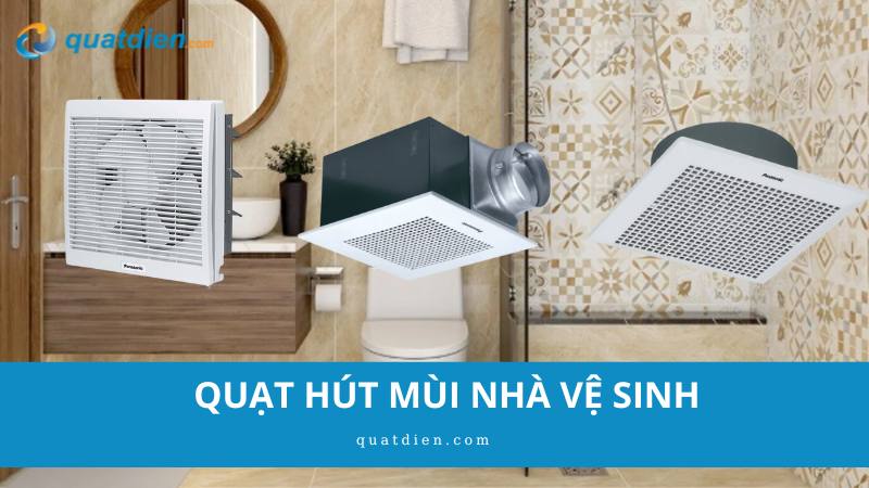 quạt hút mùi nhà vệ sinh​