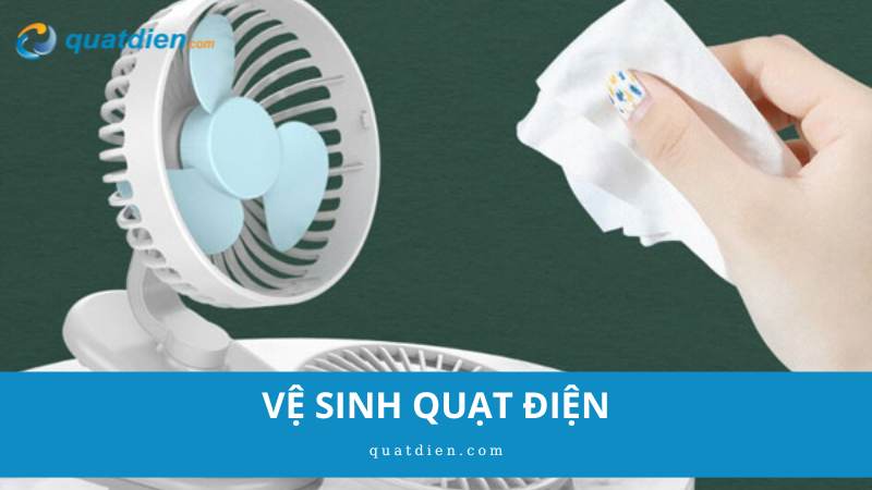 Vệ sinh quạt điện