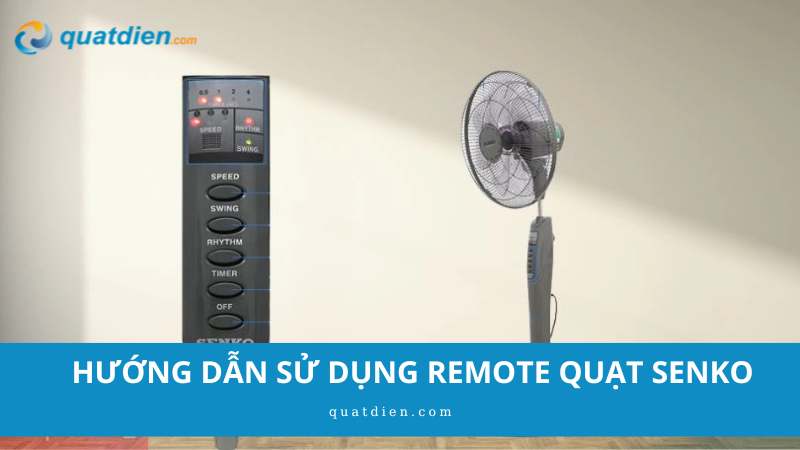 hướng dẫn sử dụng remote quạt senko