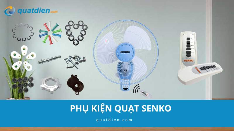Phụ kiện quạt Senko