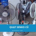 Quạt Senko cũ giá rẻ: Nên mua hay chọn quạt mới?