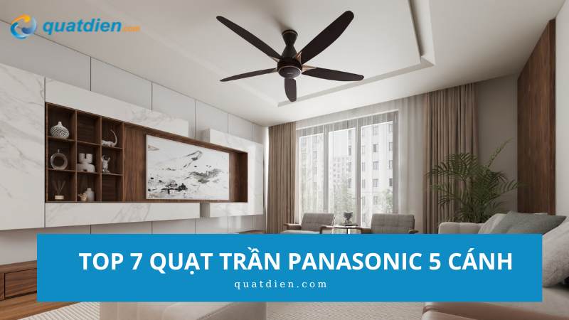 quạt trần panasonic 5 cánh