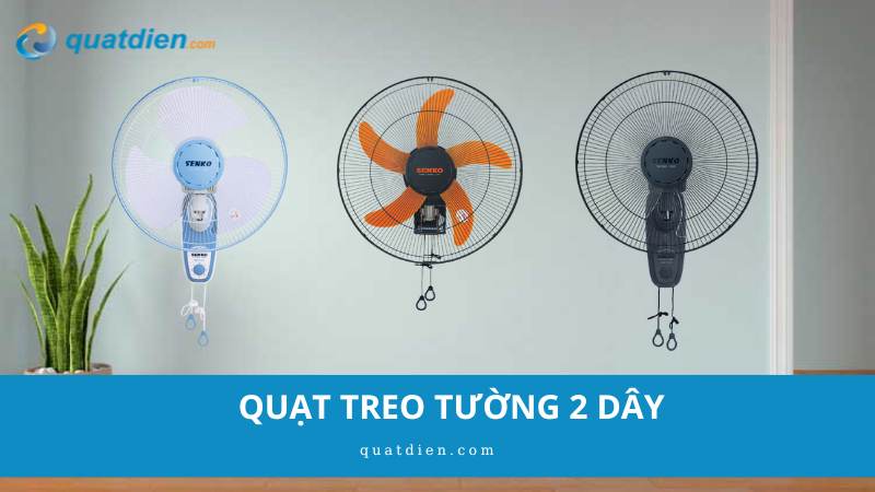 quạt treo tường senko 2 dây