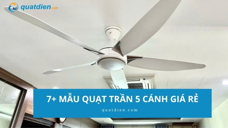 quạt trần 5 cánh