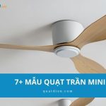 7+ mẫu quạt trần mini cho phòng nhỏ: gọn gàng, dễ lắp