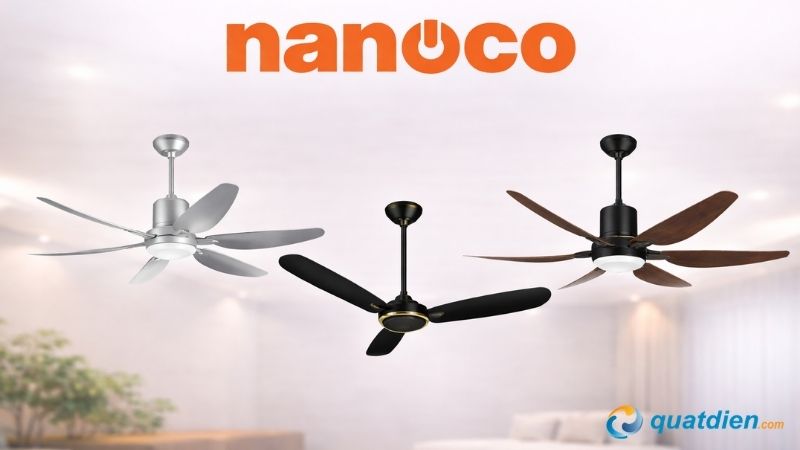 Quạt trần Nanoco thiết kế phù hợp nhiều phong cách nội thất