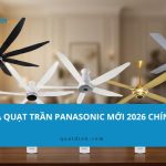 Bảng Giá Quạt Trần Panasonic 2026: Cập nhật mới nhất tại kho