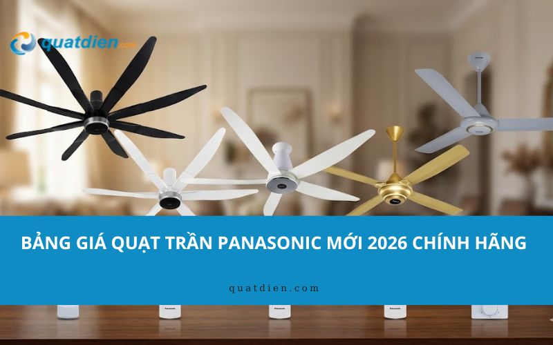 bảng giá quạt trần panasonic