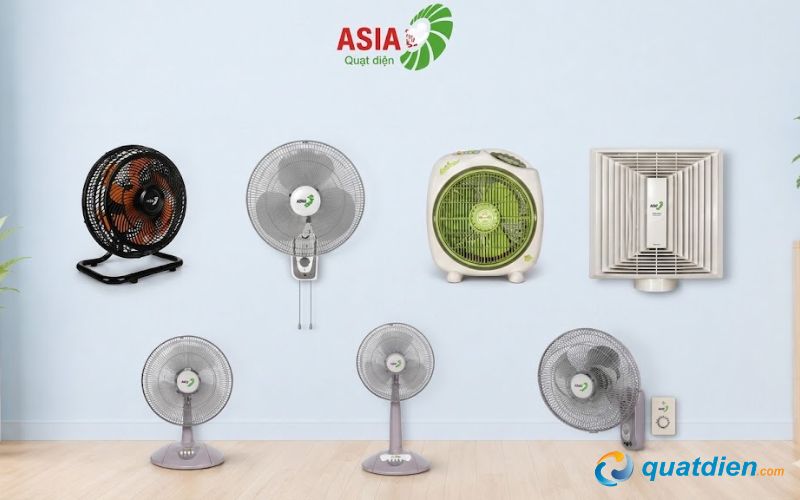 Các loại quạt của thương hiệu Asia được tin dùng