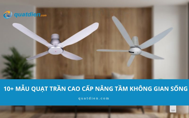 quạt trần cao cấp
