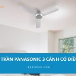 Gợi ý mẫu quạt trần Panasonic 3 cánh có điều khiển đáng mua