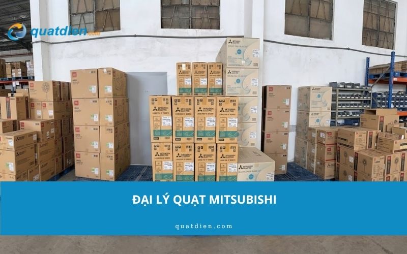 đại lý quạt Mitsubishi