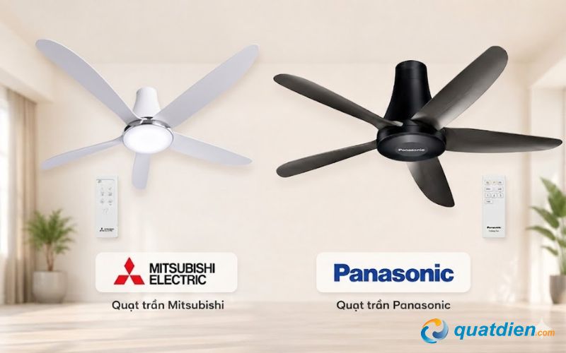 Mẫu quạt trần Panasonic và quạt trần Mitsubishi