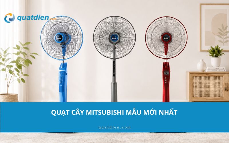 Quạt cây Mitsubishi mẫu mới nhất