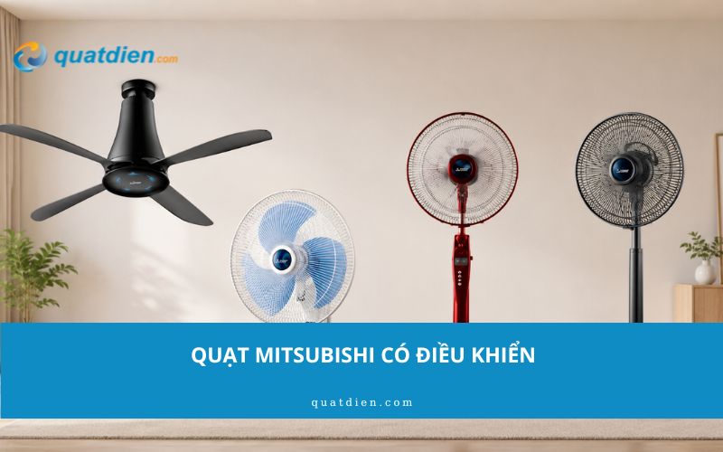 Quạt Mitsubishi có điều khiển