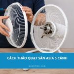 Mẹo thực hiện cách tháo quạt sàn Asia 5 cánh đơn
