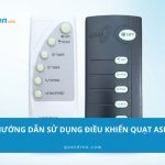 Hướng dẫn sử dụng điều khiển quạt Asia nhanh trong 1 phút