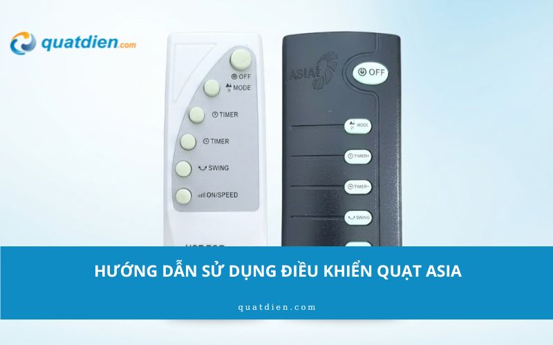 hướng dẫn sử dụng điều khiển quạt asia