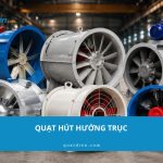 Review 8 quạt hút hướng trục chất lượng cho nhà xưởng 2026