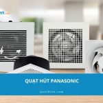 10# Mẫu quạt hút Panasonic đáng mua cho nhà ở 2026