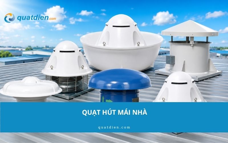 Quạt hút mái nhà