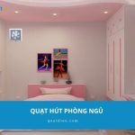 Quạt hút phòng ngủ chất lượng: Top 4 sản phẩm được tin dùng