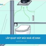 Cách lắp quạt thông gió nhà vệ sinh đúng cách từ A–Z