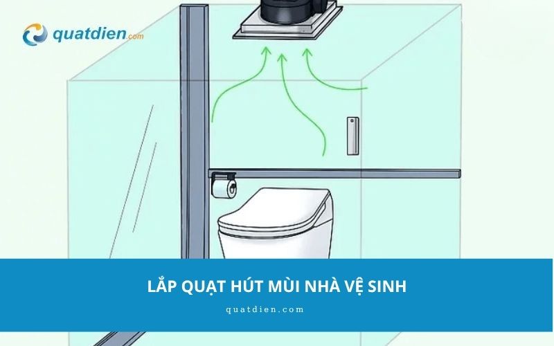 Lắp quạt hút mùi nhà vệ sinh